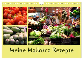 Meine Mallorca Rezepte (Wandkalender 2025 DIN A4 quer), CALVENDO Monatskalender
