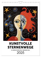 Kunstvolle Sternenwege: KI-Kompositionen der 12 Tierkreiszeichen (Wandkalender 2025 DIN A4 hoch), CALVENDO Monatskalender