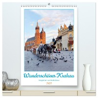 Wunderschönes Krakau (hochwertiger Premium Wandkalender 2025 DIN A2 hoch), Kunstdruck in Hochglanz