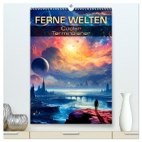 FERNE WELTEN Cooler Terminplaner (hochwertiger Premium Wandkalender 2025 DIN A2 hoch), Kunstdruck in Hochglanz