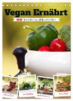 Vegan Ernährt - frisches Gemüse und Obst auf den Tisch (Tischkalender 2025 DIN A5 hoch), CALVENDO Monatskalender