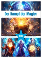 Der Kampf der Magier (Wandkalender 2025 DIN A3 hoch), CALVENDO Monatskalender