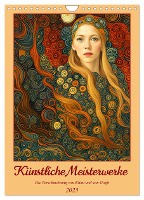 Künstliche Meisterwerke (Wandkalender 2025 DIN A4 hoch), CALVENDO Monatskalender
