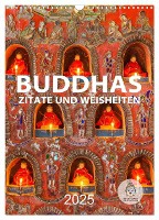 Buddhas Zitate und Weisheiten (Wandkalender 2025 DIN A3 hoch), CALVENDO Monatskalender