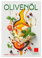 Olivenöl lecker und gesund (Wandkalender 2025 DIN A2 hoch), CALVENDO Monatskalender