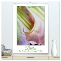 Blüten - Ein Fest der Formen und Farben (hochwertiger Premium Wandkalender 2025 DIN A2 hoch), Kunstdruck in Hochglanz