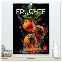 Coole Früchte (hochwertiger Premium Wandkalender 2025 DIN A2 hoch), Kunstdruck in Hochglanz