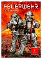Feuerwehr - der Kalender (Wandkalender 2025 DIN A2 hoch), CALVENDO Monatskalender