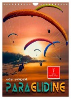 Paragliding - extrem aufregend (Wandkalender 2025 DIN A4 hoch), CALVENDO Monatskalender