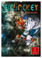 Eishockey spektakulär (Wandkalender 2025 DIN A2 hoch), CALVENDO Monatskalender