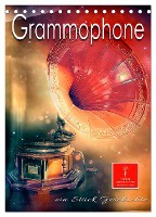 Grammophone - ein Stück Geschichte (Tischkalender 2025 DIN A5 hoch), CALVENDO Monatskalender