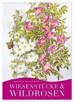 Wiesenstücke & Wildrosen (Wandkalender 2025 DIN A2 hoch), CALVENDO Monatskalender