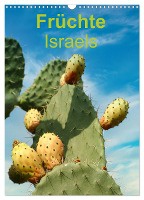 Früchte Israels (Wandkalender 2025 DIN A3 hoch), CALVENDO Monatskalender