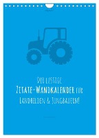 vollgeherzt: landgötter - Der lustige Zitate-Wandkalender für Landhelden und Jungbauern! (Wandkalender 2025 DIN A4 hoch), CALVENDO Monatskalender