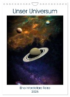 Unser Universum eine interstellare Reise (Wandkalender 2025 DIN A4 hoch), CALVENDO Monatskalender