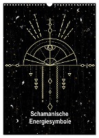 Schamanische Energiesymbole (Wandkalender 2025 DIN A3 hoch), CALVENDO Monatskalender