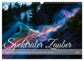 Spektraler Zauber (Wandkalender 2025 DIN A3 quer), CALVENDO Monatskalender