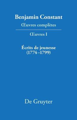 OEuvres complètes, I, Écrits de jeunesse (1774-1799)