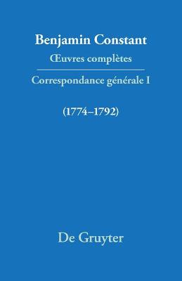 OEuvres complètes, I, Correspondance 1774-1792