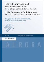 Italien, Deutschland Und Die Europaische Einheit / Italia, Germania E l'Unita Europea