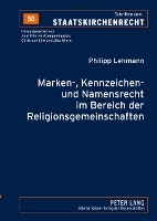 Marken-, Kennzeichen- Und Namensrecht Im Bereich Der Religionsgemeinschaften