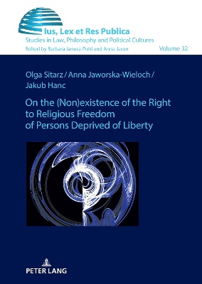 On the (non)existence of the right to religious freedom of persons deprived of liberty