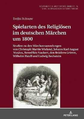Spielarten des Religiösen im deutschen Märchen um 1800