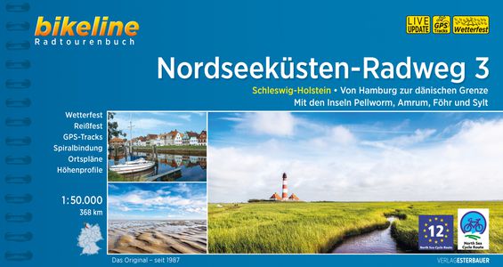 Nordseeküsten Radweg 3 Schleswig-Helstein. Von Hamburg bis dänischen Grenze  