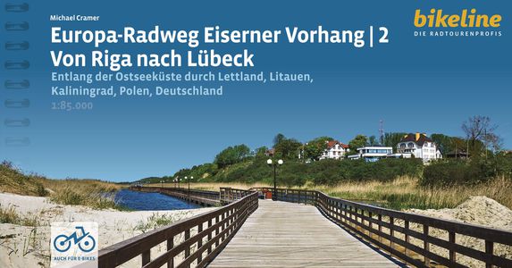 Europa-Radweg 2 Eiserner Vorhang Von Riga nach Lübeck  