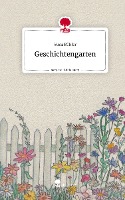 Geschichtengarten. Life is a Story - story.one