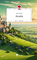 Arcadia. Life is a Story - story.one