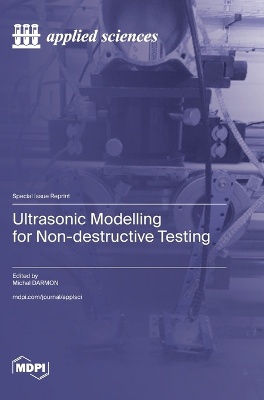 Ultrasonic Modelling for Non-destructive Testing