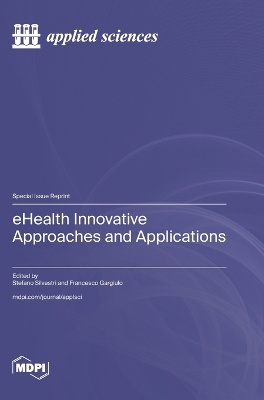 eHealth Innovative Approaches and Applications