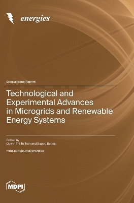 Technological and Experimental Advances in Microgrids and Renewable Energy Systems