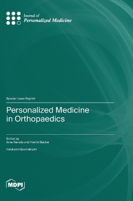 Personalized Medicine in Orthopaedics