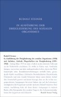 In Ausführung der Dreigliederung des sozialen Organismus (1920) und Aufsätze, Aufrufe, Flugschriften zur Dreigliederung (1919-1922