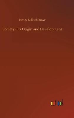 Society - Its Origin and Development