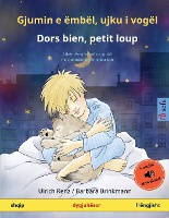 Gjumin e �mb�l, ujku i vog�l - Dors bien, petit loup (shqip - fr�ngjisht)