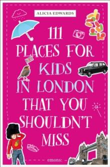 111 places for kids in london that you shouldn't miss (10/24) 