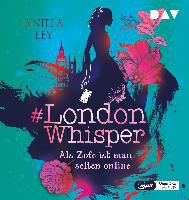 #London Whisper - Teil 1: Als Zofe ist man selten online/MP3-C