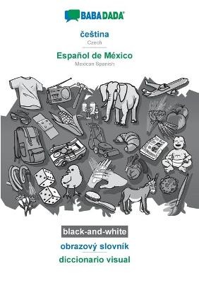 BABADADA black-and-white, &#269;estina - Español de México, obrazový slovník - diccionario visual