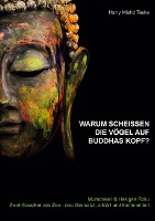 Warum schei�en die V�gel auf Buddhas Kopf