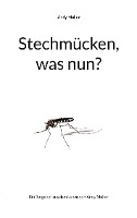 Stechm�cken, was nun?