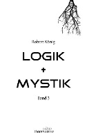 Logik + Mystik Band 3