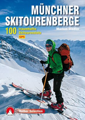 Münchner Skitourenberge (rs) 100 Skitourenziele GPS  