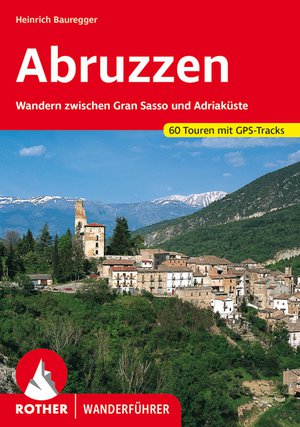 Abruzzen (wf) 60T zw. Gran Sasso & Adriaküste  