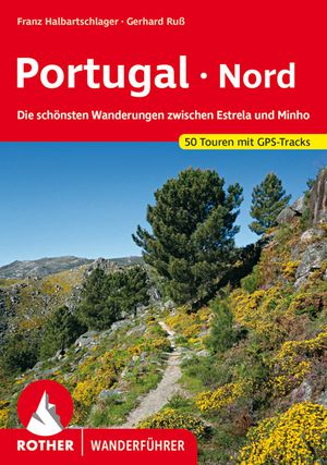 Portugal Nord (wf) 50T zw. Estrela & Minho  