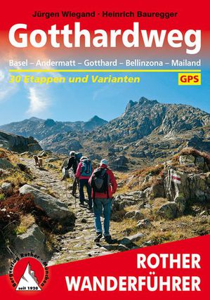 Gotthardweg (wf) 30T Basel - Andermatt - Gotthard  