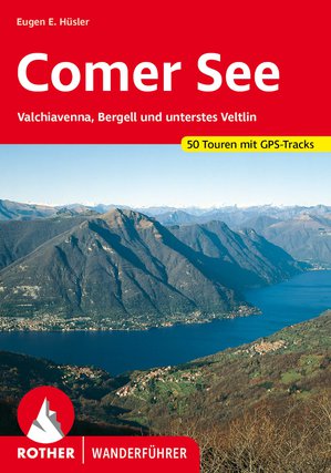 Comer See (wf) 50T Valchiavenna, Bergell & Veltlin  