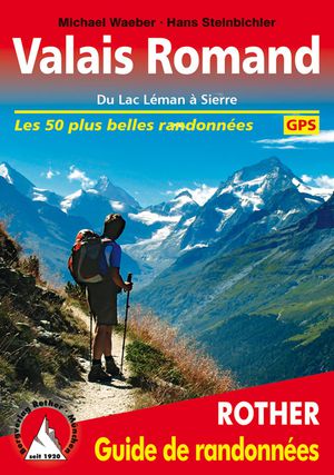 Valais Romand - Lac Leman à Sierre guide rando 50T  